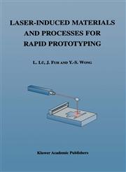 Laser-Induced Materials and Processes for Rapid Prototyping,0792374002,9780792374008