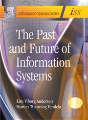 Past and Future of Information Systems,0750661410,9780750661416