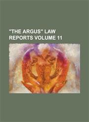 "The Argus" Law Reports Volume 11,1234154234,9781234154233