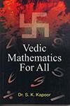 Vedic Mathematics for All For Perfection of Intelligence 1st Edition,8183821596,9788183821599