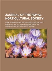 Journal of the Royal Horticultural Society (Volume 17),1150563818,9781150563812
