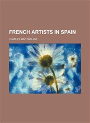 French Artists in Spain,1151084719,9781151084712