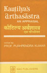 Kautilya's Arthashastra An Appraisal 1st Edition,8170811996,9788170811992