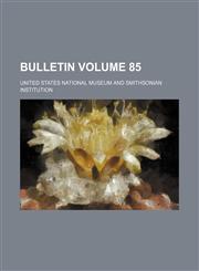 Bulletin Volume 85,1154250830,9781154250831