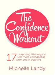 The Confidence Workout,098741190X,9780987411907