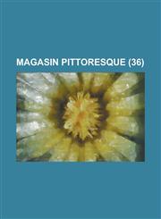 Magasin Pittoresque (36 ),1236395158,9781236395153