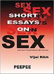 Short Essays on Sex 1st Edition,8188867071,9788188867073