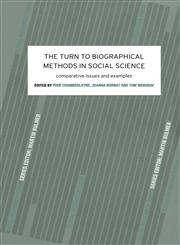 The Turn to Biographical Methods in Social Science Comparative Issues and Examples,0415228387,9780415228381