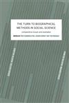 The Turn to Biographical Methods in Social Science Comparative Issues and Examples,0415228387,9780415228381