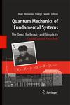 Quantum Mechanics of Fundamental Systems The Quest for Beauty and Simplicity : Claudio Bunster Festschrift,0387874984,9780387874982