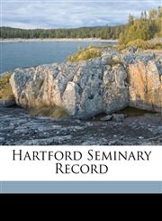 Hartford Seminary Record Volume 14,1176657062,9781176657069
