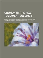 Gnomon of the New Testament Volume 3,1236943074,9781236943071