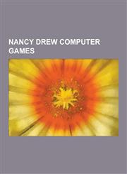 Nancy Drew Computer Games Shadow at the Water's Edge, Curse of Blackmoor Manor, Secret of the Old Clock, the Secret of Shadow Ranch, Danger by D,1230514694,9781230514697
