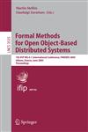 Formal Methods for Open Object-Based Distributed Systems 7th IFIP WG 6.1 International Conference, FMOODS 2005, Athens, Greece, June 15-17, 2005, Proceedings,3540261818,9783540261810