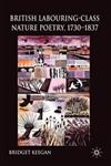 British Labouring-Class Nature Poetry, 1730-1837,0230536964,9780230536968