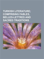 Turkish Literature,1230219579,9781230219578