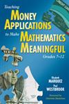 Teaching Money Applications to Make Mathematics Meaningful, Grades 7-12,1412941393,9781412941396