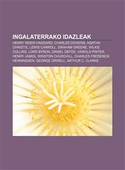 Ingalaterrako idazleak Henry Rider Haggard, Charles Dickens, Agatha Christie, Lewis Carroll, Graham Greene, Wilkie Collins, Lord Byron,1233045253,9781233045259