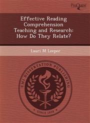 Effective Reading Comprehension Teaching and Research How Do They Relate?,1243654805,9781243654809