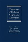 Treatment of Pediatric Neurologic Disorders 1st Edition,0824726936,9780824726935