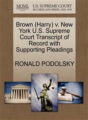 Brown (Harry) v. New York U.S. Supreme Court Transcript of Record with Supporting Pleadings,1270508253,9781270508250