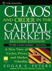 Chaos and Order in the Capital Markets: A New View of Cycles, Prices, and Market Volatility (Wiley Finance),0471139386,9780471139386