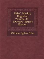 Niles' Weekly Register, Volume 35 - Primary Source Edition,1294172581,9781294172581
