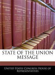 STATE OF THE UNION MESSAGE,124038260X,9781240382606