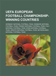 Uefa European Football Championship-Winning Countries Germany National Football Team, Denmark National Football Team, France National Football Team,,1155724534,9781155724539
