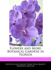 Flowers and More Botanical Gardens in Florida,1241707391,9781241707392