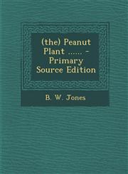 (the) Peanut Plant ...... - Primary Source Edition,1295677083,9781295677085