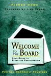 Welcome to the Board: Your Guide to Effective Participation (Jossey Bass Nonprofit & Public Management Series),0787900893,9780787900892