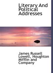 Literary And Political Addresses,1113804327,9781113804327