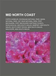 Mid North Coast Coffs Harbour, Dooragan National Park, Maria National Park, Hat Head National Park, Port Macquarie,1234595540,9781234595548