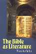 The Bible As Literature 1st Edition,8174872728,9788174872722