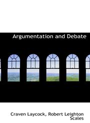 Argumentation and Debate,1103202952,9781103202959