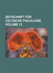 Zeitschrift für celtische Philologie Volume 13,1236897560,9781236897565
