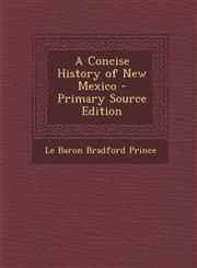 Concise History of New Mexico,1287538363,9781287538363