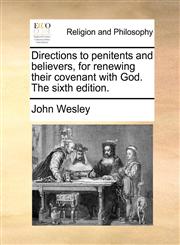 Directions to penitents and believers, for renewing their covenant with God. The sixth edition.,117108210X,9781171082101