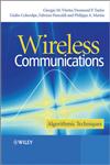 Wireless Communications Algorithmic Techniques,0470512393,9780470512395