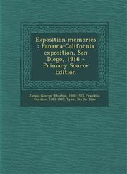Exposition Memories Panama-California Exposition, San Diego, 1916 - Primary Source Edition,1295450658,9781295450657