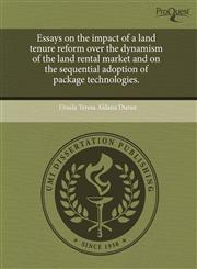 Essays on the impact of a land tenure reform over the dynamism of the land rental market and on the sequential adoption of package technologies.,1243674318,9781243674319