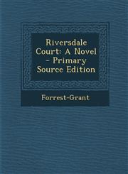 Riversdale Court A Novel - Primary Source Edition,1294016822,9781294016823