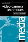 Video Camera Techniques 2nd Edition,0240513762,9780240513768