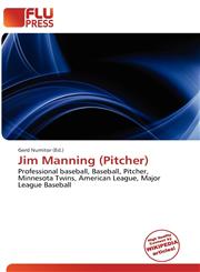 Jim Manning (Pitcher),6136717913,9786136717913