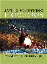 Saving Something Precious,1608362655,9781608362653
