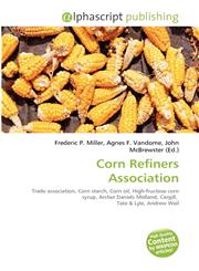 Corn Refiners Association,613420384X,9786134203845