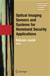 Optical Imaging Sensors and Systems for Homeland Security Applications,0387261702,9780387261706