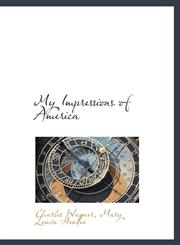 My Impressions of America,1117616428,9781117616421