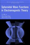 Spheroidal Wave Functions in Electromagnetic Theory,0471031704,9780471031703